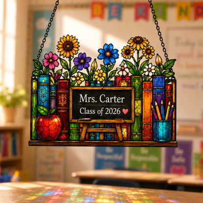 Teacher Appreciation Gift Class of 2026 Classroom Decor - Personalized Window Hanging Suncatcher