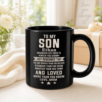 To My Son Inspirational Gift from Mom - Personalized Mug