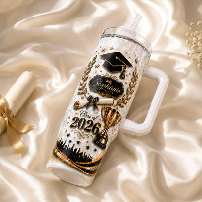 Custom Name Class of 2026 Gift - Personalized Graduation 40oz Tumbler