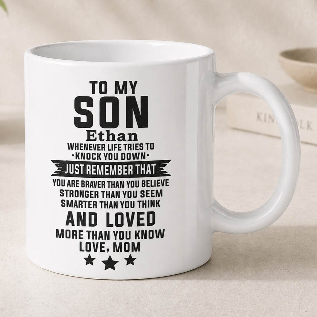 To My Son Inspirational Gift from Mom - Personalized Mug